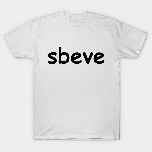 sbeve T-Shirt by ShinyBat